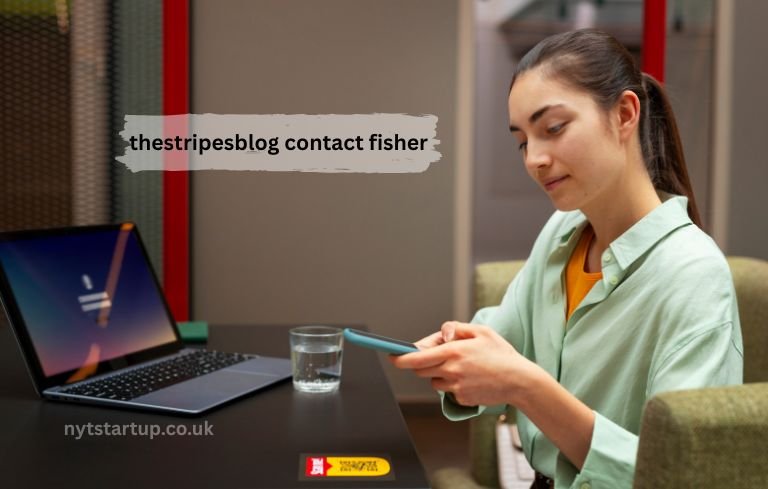 thestripesblog contact fisher